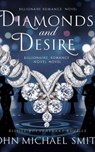 Diamonds and Desire - John Michael Smith - 9798227686381