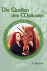 Die Quellen der Malicorn - Ju Honisch - 9798227701008
