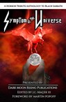 Symptom of the Universe: A Horror Tribute to Black Sabbath - Kasey Hill ; J.C. Maçek III ; Thomas R. Clark ; J. Rocky Colavito ; Melissa Howard Corrigan ; Scott J. Couturier ; Bert Edens ; Thomas A. Erb ; Jason R Frei ; Thomas Folske ; Stewart Giles ; Mawr Gorshin ; Rhys Hughes ; Gail Ice ; Shayne K. Keen ; Keith K - 9798227705785