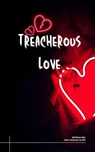 Treacherous Love - John Michael Smith - 9798227710321