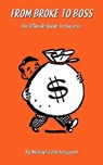 From Broke to Boss - The Ultimate Guide to Success - Michael Ferguson - 9798227713018