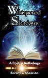 Whispered Shadows - Beverly L Anderson - 9798227718969