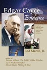 Edgar Cayce: Evidence - Rod Martin, Jr - 9798227726360