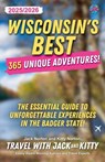 Wisconsin's Best - Travel with Jack and Kitty ; Jack Norton ; Kitty Norton - 9798227745590