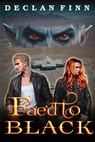 Fae'd To Black - Declan Finn - 9798227761255