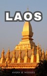 Laos - AVERY B. HODGES - 9798227762696