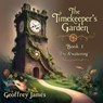 Timekeepers Garden 1 - Geoffrey JAMES - 9798227767936