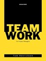Teamwork for Project Managers - Tom Henricksen - 9798227770103
