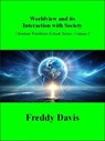 Worldview and its Interaction with Society - Freddy Davis - 9798227777805