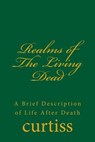 Realms of The Living Dead - Harriette Augusta and Frank Homer Curtiss - 9798227782960