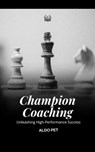Champion Coaching - Aldo Pet - 9798227783707