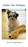Cookie the Yorkipoo - SiSi B. Riopelle ; Julie B. - 9798227800572