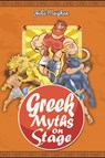 Greek Myths on Stage - Julie Meighan - 9798227806826