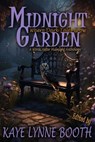 Midnight Garden: Where Dark Tales Grow - Kaye Lynne Booth ; Paul Kane ; DL Mullan ; Joseph Carrabis ; Roberta Eaton Cheadle ; Denise Aparo ; Jon Shannon ; Paul Martz ; Zack Ellafy ; Robb T. White ; Abe Margel ; Julie Jones ; Molly Ertel ; Peter McKay ; Danaeka Scrimshaw ; M.J. Mallon ; Ell Rodma - 9798227811301
