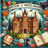 Mystery at Maple Manor - Joshua Phillips - 9798227812292