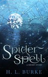 Spider Spell - H. L. Burke - 9798227821690
