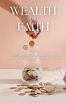 Wealth with Faith - Sarah Gulfraz - 9798227827982