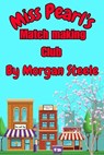 Miss Pearl's Match Making Club - Morgan Steele - 9798227849137