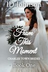 From This Moment - ID Johnson - 9798227850607