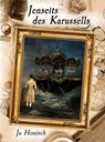 Jenseits des Karussells - Ju Honisch - 9798227851420