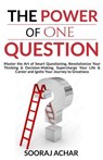 The Power of one Question - Sooraj Achar - 9798227873514