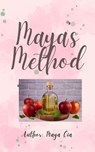 Maya's Method: The Water and Apple Cider Vinegar Diet: A Comprehensive Guide to Health and Weight Loss - Maya Cia - 9798227874269