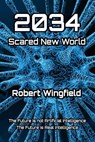 2034 Scared New World - Robert Wingfield - 9798227877208
