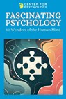 Fascinating Psychology - Center For Psychology - 9798227880130