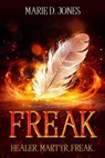 Freak: A Paranormal Romance - MARIE D. JONES - 9798227880437