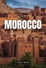 Morocco - Ariel T. Smith - 9798227884183