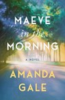 Maeve in the Morning - Amanda Gale - 9798227895868