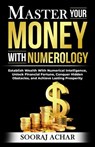 Master your Money with Numerology - Sooraj Achar - 9798227904614