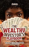 The Wealthy Investor's Playbook - Ale Cash - 9798227911032