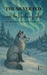 The Silver Fox and the Northern Lights And Other Bilingual Norwegian-English Stories for Kids - Pomme Bilingual - 9798227916068