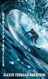 Quality Thrills - Alexis Thomas-Harrison - 9798227922861