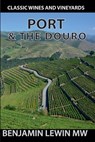 Port & The Douro - Benjamin Lewin - 9798227935014