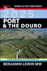 Port & The Douro 2025 - Benjamin Lewin - 9798227935014