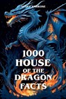 1000 House of the Dragon Facts - Scott Ambrose - 9798227948052