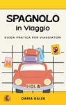 Spagnolo in Viaggio - Daria Galek - 9798227953407