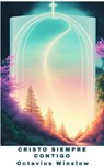 Cristo Siempre Contigo - Octavius Winslow - 9798227965417