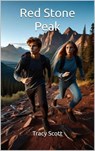 Red Stone Peak - Tracy Scott - 9798227982483