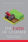 The Faith Of A Farmer - Nicole Munsami ; Nicole G M - 9798227985880