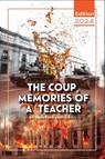 The Coup: Memories of a Teacher - Jonathan Karl Gatty - 9798227997319