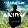 The Middleman: A Legal Thriller -  - 9798228311435