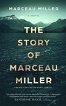The Story of Marceau Miller - Marceau Miller - 9798228365230