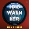 I Did Warn Her -  - 9798228471146