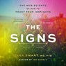 The Signs: The New Science of How to Trust Your Instincts -  - 9798228478992