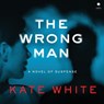 The Wrong Man: A Novel of Suspense -  - 9798228481398