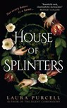 House of Splinters - Laura Purcell - 9798228647138