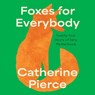 Foxes for Everybody: Twenty-Four Hours of Early Motherhood -  - 9798228650794